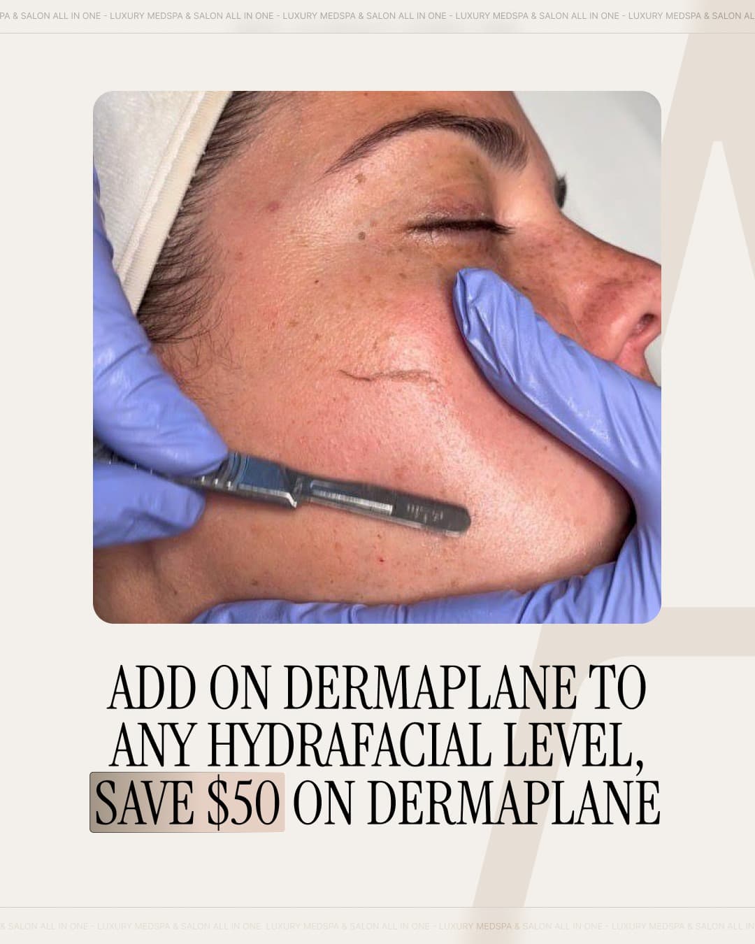 Dermaplane Add-On Special
